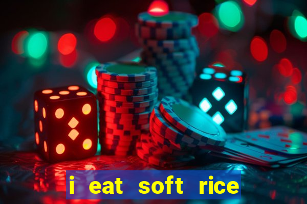 i eat soft rice in another world manga pt br